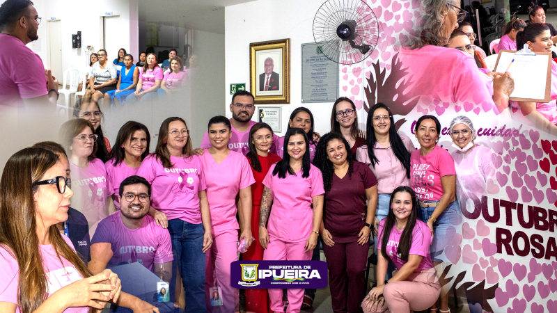 Ipueira vivencia o Outubro Rosa com ações de conscientização e cuidado à saúde ...